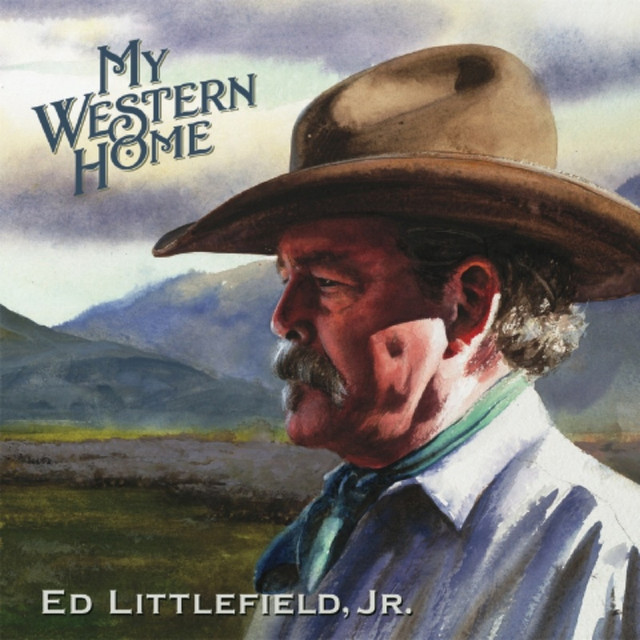 My Western Home by Ed Littlefield Jr.